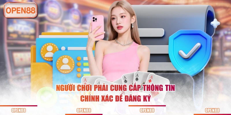 Người chơi phải cung cấp thông tin chính xác để đăng ký